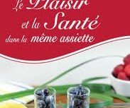 Alimentation : Le plaisir et la santé dans la même assiette