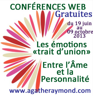 Conférences sur le Web - Les émotions,  « trait d'union » entre la mission de notre âme et les défis de la personnalité.