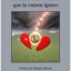 Livre «Le Coeur a des raisons que la Raison Ignore»